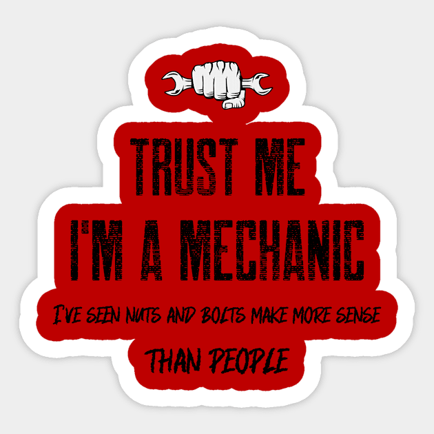 Trust me I'm a mechanic. Sticker by inessencedk